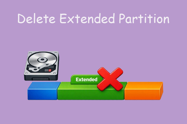 3 Methods to Delete Extended Partition in Windows 10/11