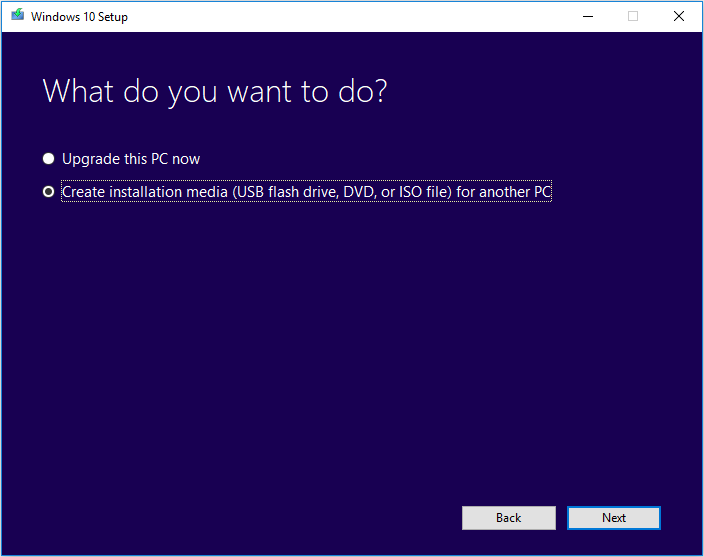 choose to create installation media (USB flash drive, DVD, or ISO file)