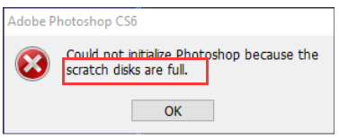 the Photoshop scratch disks full error of Photoshop CS6 on Windows