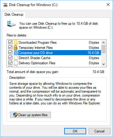 Disk Cleanup Compress your OS drive