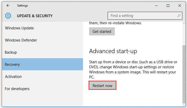 click on Restart now button under Advanced startup