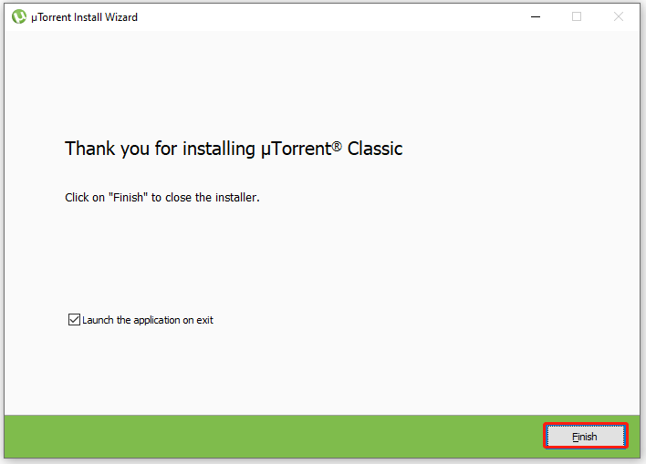 click Finish on the uTorrent installer