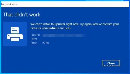 error 740 adding printer