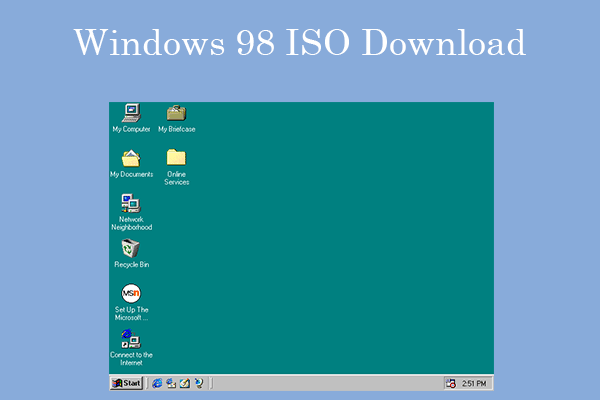 Windows 98 ISOの無料ダウンロード [1st & 2nd Edition]