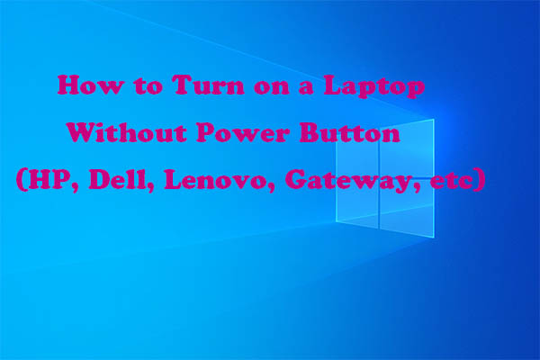 電源ボタンを使わずにHP/Dell/Lenovo/Gatewayノートパソコンの電源を入れる方法