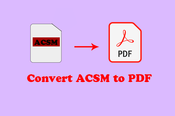 How to Convert ACSM to PDF? Here’s a Full Guide!