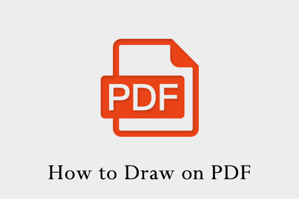 4 Simple Methods to Help You Draw on PDF on Your Computer