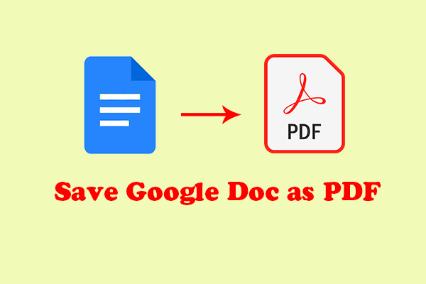 How to Save Google Doc as PDF? Here’re Some Useful Methods!