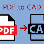 How to Convert PDF to CAD Step by Step