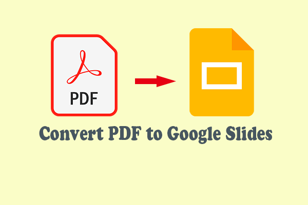 A Step-by-Step Guide to Convert PDF to Google Slides