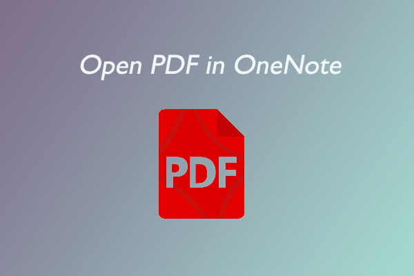 How to Open a PDF in OneNote? Read this Guide Now