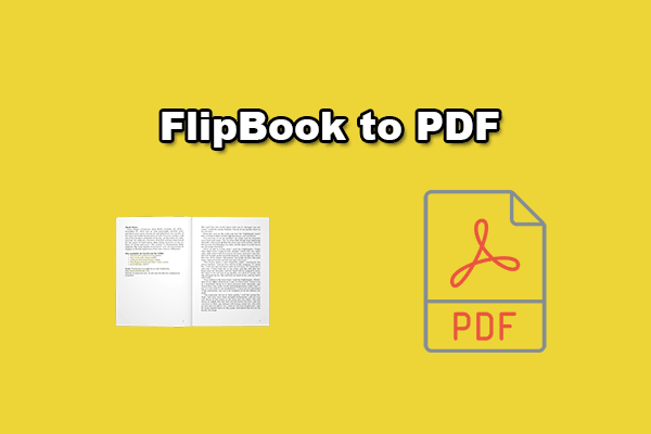 Flipbook to PDF: How to Convert Flipbook to PDF with Ease?