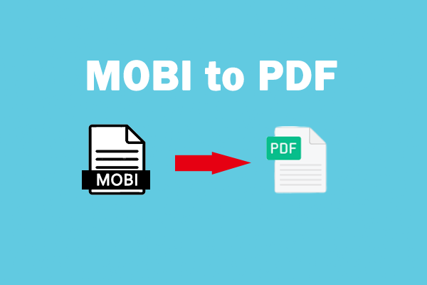 How to Convert Your Files from MOBI to PDF Effectively?