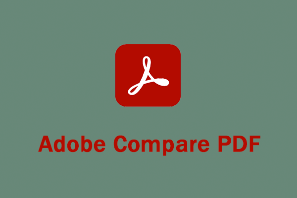 Adobe Compare PDF: Full Guide &amp; Its Alternative