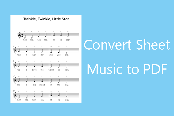 How to Turn Physical Sheet Music to Digital PDF? 2 Ways for You!