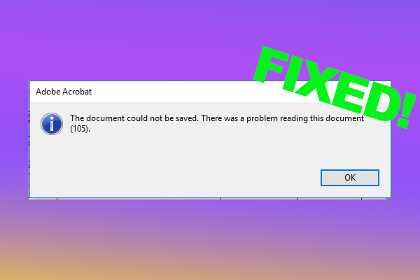 Adobe Acrobat The Document Could Not Be Saved 105 Error? [Solved]