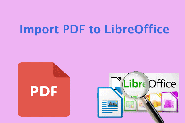 Complete Guide on How to Import PDF to LibreOffice