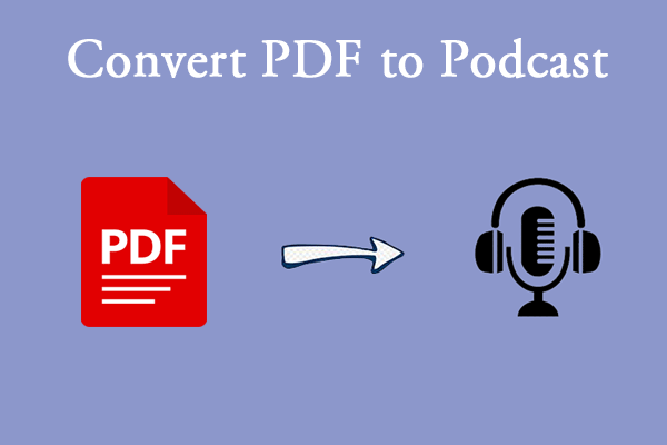 How to Convert PDF to Podcast? Here Is a Guide for You