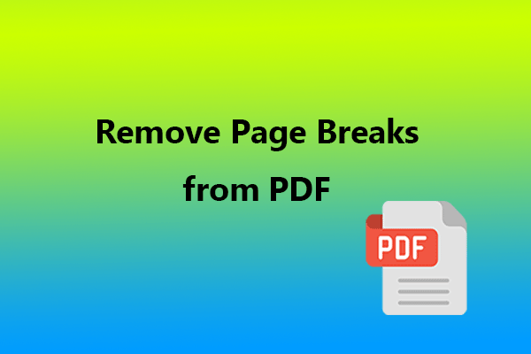 What Should You Do to Remove Page Breaks from PDF?