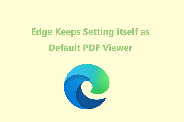 How to Fix Edge Keeps Setting itself as Default PDF Viewer?