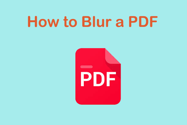 3 Effortless Approaches to Learn How to Blur a PDF