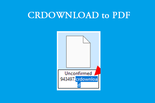 A Step-by-Step Guide on How to Make CRDOWNLOAD to PDF