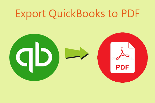 How to Export QuickBooks to PDF? Here Is a Step-by-Step Guide
