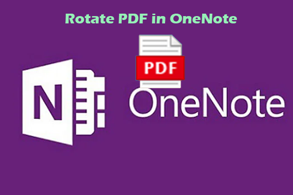 How to Rotate PDF in OneNote? 2 Cost-Effective Ways
