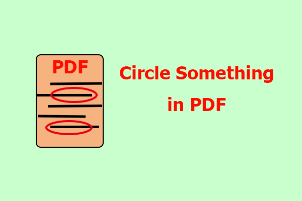 Try These Methods to Circle Something in PDF [Step-by-Step Guide]