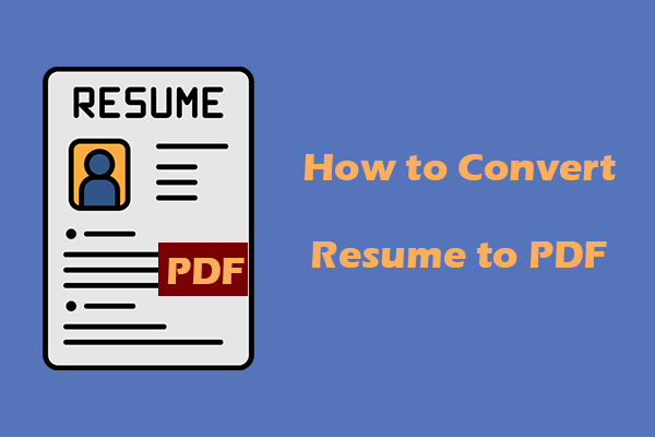 Save or Convert a Resume to PDF to Get a Better Presentation