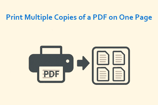 Top 2 Methods to Print Multiple Copies of a PDF on One Page