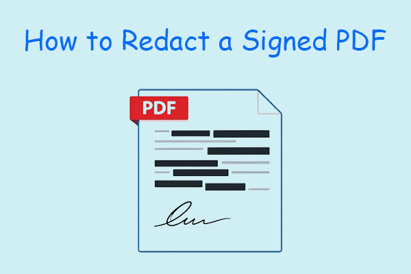 A Comprehensive Guide to Redacting a Signed PDF