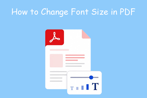 3 Top Approaches to Change Font Size in PDF on Windows 10/11