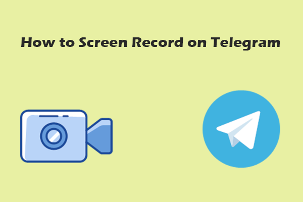 How to Screen Record on Telegram Quickly – 2 Effortless Ways