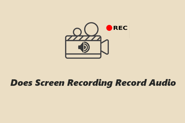 Does Screen Recording Record Audio &amp; How to Record Screen with Audio