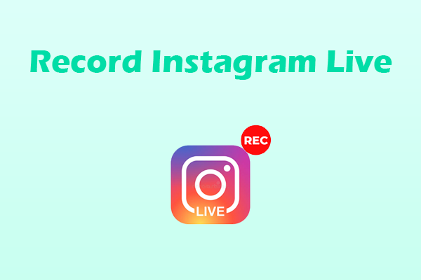 2 Guides on How to Record Instagram Live on a Computer Easily