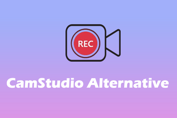 Top 6 CamStudio Alternatives You Should Try