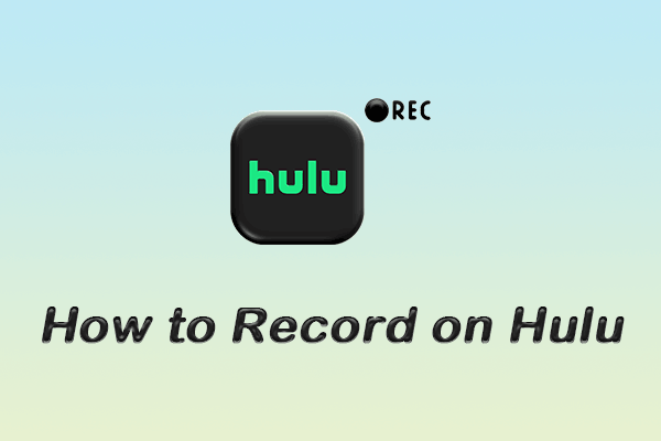 How to Record on Hulu: 2 Best Methods That Actually Work