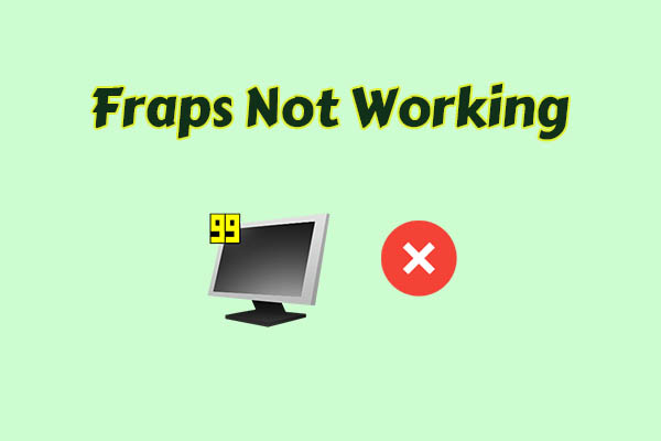 How to Fix Fraps Not Working: Solved with 16 Proven Ways