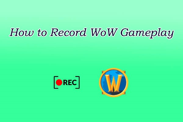 How to Record WoW Gameplay on PC in High Quality [2026 Update]