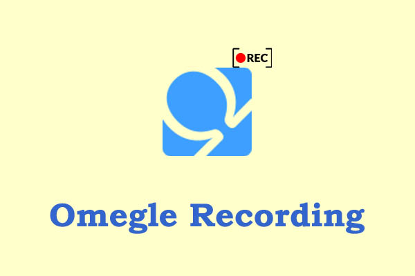 Omegle Recording: A Complete Guide to Capturing Video Chats