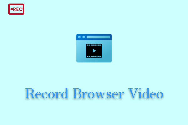 Record Browser Video with 2 Efficient Methods [2026 Updated]