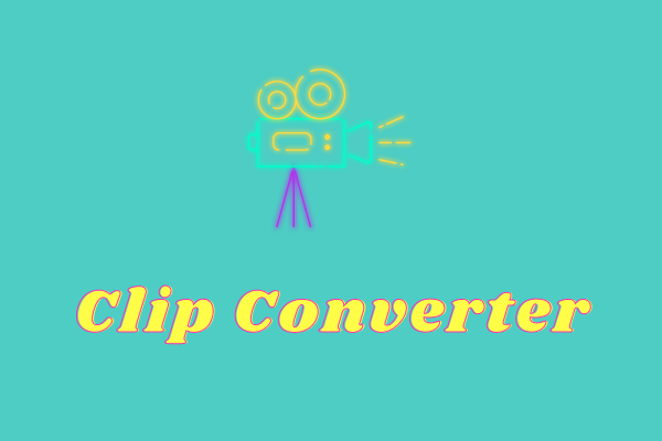 What Is Clip Converter + 5 Free Clip Converter Alternatives