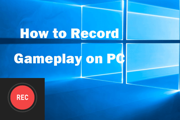 How to Record Gameplay on PC | Game Recording Software