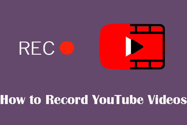 How to Record YouTube Videos with YouTube Recorders?