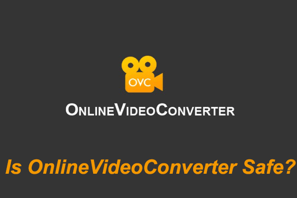 Is OnlineVideoConverter safe? What If It Doesn’t work?