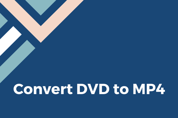 How to Convert DVD to MP4 for Free – Solved