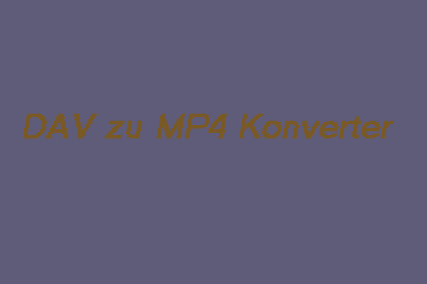 DAV zu MP4 Konverter Kostenloser Download