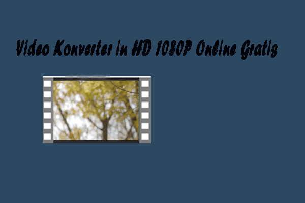 Video Konverter in HD 1080P Online Gratis | Wie konvertiert man