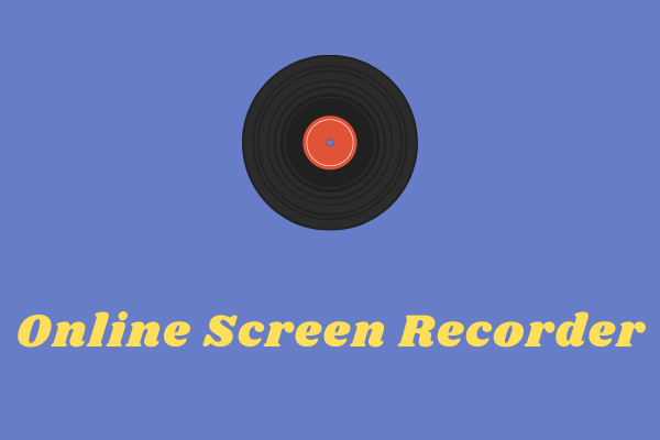 Top 6 Best Online Screen Recorders in 2024 [Free & Paid]